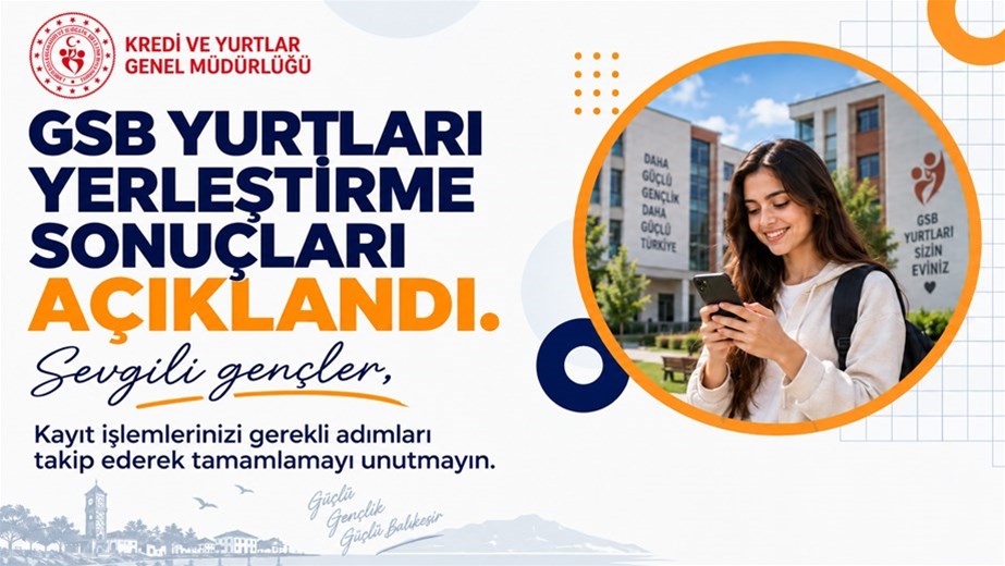 2026-2027 GSB Yurt Başvuru Sonuçları Açıklandı