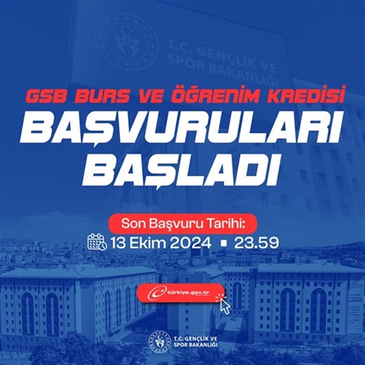 GENÇLİK VE SPOR BAKANLIĞI BURS/KREDİ BAŞVURULARI BAŞLADI