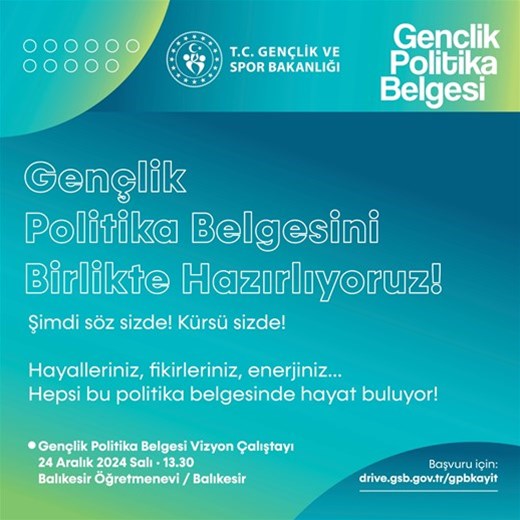 GENÇLİK POLİTİKASINI BELİRLİYOR